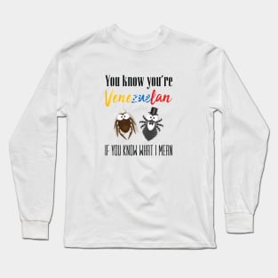 Venezuelan joke Long Sleeve T-Shirt